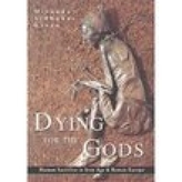  Dying for the Gods