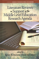  Literature Reviews in Support of the Middle Level Education Research Agenda