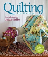  Quilting from little things...
