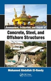  Assessment, Evaluation, and Repair of Concrete, Steel, and Offshore Structures