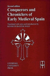  Conquerors and Chroniclers of Early Medieval Spain