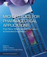  Microfluidics for Pharmaceutical Applications