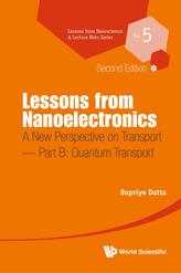  Lessons From Nanoelectronics: A New Perspective On Transport - Part B: Quantum Transport
