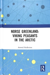  Norse Greenland: Viking Peasants in the Arctic