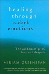  Healing Through The Dark Emotions
