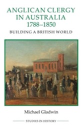  Anglican Clergy in Australia, 1788-1850