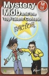  Mystery Mob and the Top Talent Contest