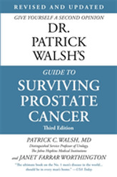  Dr. Patrick Walsh's Guide to Surviving Prostate Cancer (Fourth Edition)