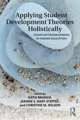  Applying Student Development Theories Holistically