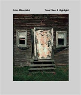  Esko M Nnikk : Time Flies. A Highlight.