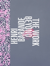  Henri Barande: the Work Beyond
