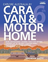  Explore Australia by Caravan & Motorhome (6th ed)