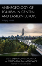  Anthropology of Tourism in Central and Eastern Europe