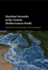  Maritime Networks in the Ancient Mediterranean World