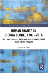 Human Rights in Sierra Leone, 1787-2016