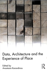  Data, Architecture and the Experience of Place