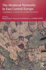 The Medieval Networks in East Central Europe