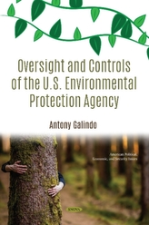  Oversight and Controls of the U.S. Environmental Protection Agency