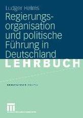  Regierungsorganisation Und Politische Fï¿½hrung in Deutschland