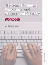  Electronic Document Preparation and Management for CSEC (R) Workbook
