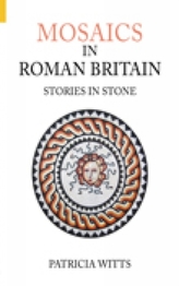 Mosaics in Roman Britain
