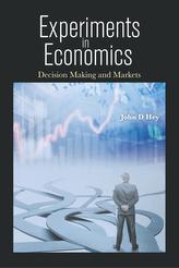  Experiments In Economics: Decision Making And Markets