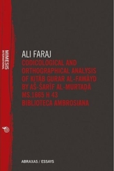  Codicological and Orthographical Analysis of Kita b Gurar al-fawayd by as-Sarif al-Murtada MS. 1665 H 43 Biblioteca Ambr