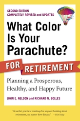  What Color Is Your Parachute? For Retirement, 2nd Edition