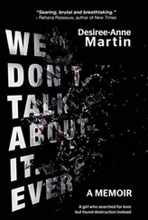  We don't talk about it. Ever.