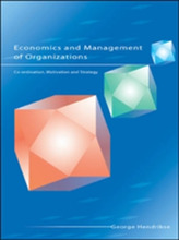  Economics and Management of Organizations: Co-ordination, Motivation and Strategy