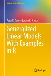  Generalized Linear Models With Examples in R