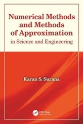  Numerical Methods and Methods of Approximation in Science and Engineering