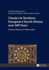  Classics in Northern European Church History over 500 Years