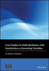  Case Studies in Fluid Mechanics with Sensitivities to Governing Variables