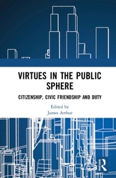  Virtues in the Public Sphere