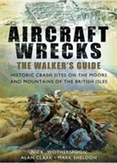  Aircraft Wrecks: A Walker's Guide