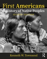  First Americans: A History of Native Peoples, Combined Volume