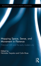  Mapping Space, Sense, and Movement in Florence