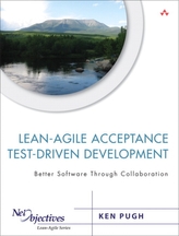  Lean-Agile Acceptance Test-Driven Development