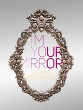  Joana Vasconcelos: I'm Your Mirror