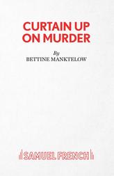  Curtain Up on Murder