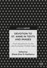  Devotion to St. Anne in Texts and Images