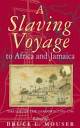 A Slaving Voyage to Africa and Jamaica