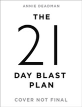 The 21 Day Blast Plan
