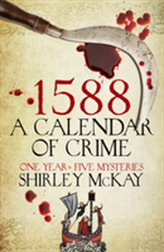  1588: A Calendar of Crime