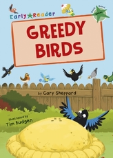  Greedy Birds (Green Early Reader)