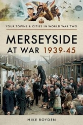  Merseyside at War 1939-45