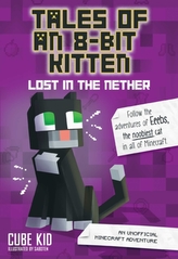  Tales of an 8-Bit Kitten: Lost in the Nether