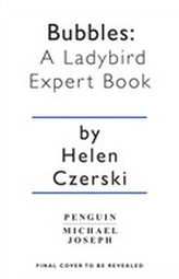  Bubbles: A Ladybird Expert Book