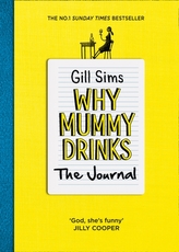  Why Mummy Drinks: The Journal